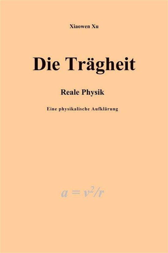 Cover for Xu · Die Trägheit - reale Physik, eine ph (N/A) (2021)
