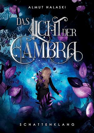 Cover for Almut Halaski · Das Licht der Cambra (Book) (2022)