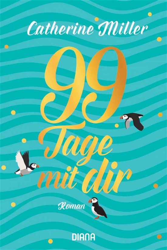 Cover for Miller · 99 Tage mit dir (Bog)
