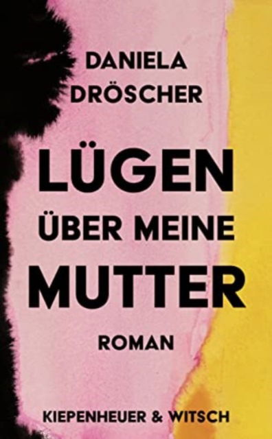 Cover for Daniela Dröscher · Lügen über meine Mutter (Buch) (2022)