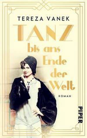 Cover for Tereza Vanek · Tanz bis ans Ende der Welt (Taschenbuch) (2021)