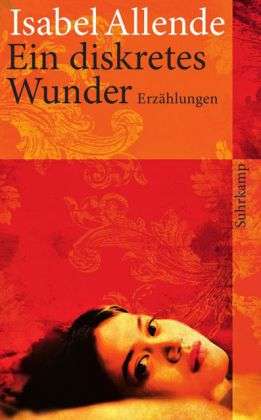 Suhrk.TB.4199 Allende.Diskretes Wunder - Isabel Allende - Livres -  - 9783518461990 - 