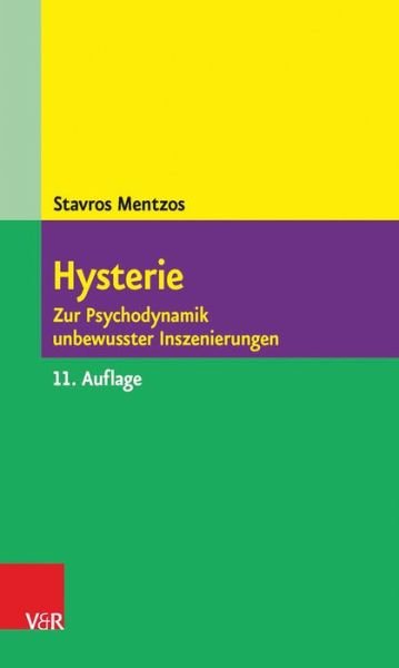 Cover for Stavros Mentzos · Hysterie: Zur Psychodynamik Unbewusster Inszenierungen (Paperback Book) (2015)