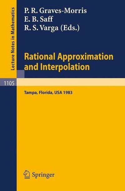 Cover for P R Graves-morris · Rational Approximation and Interpolation: Proceedings of the United Kingdom - United States Conference, Held at Tampa, Florida, December 12-16, 1983 - Lecture Notes in Mathematics (Paperback Book) (1984)