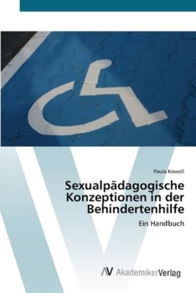 Cover for Kowoll · Sexualpädagogische Konzeptionen (Buch) (2012)
