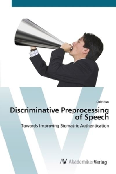 Cover for Wu · Discriminative Preprocessing of Spee (Bok) (2012)