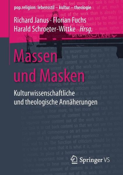 Cover for Massen Und Masken: Kulturwissenschaftliche Und Theologische Annaherungen - Pop.Religion: Lebensstil - Kultur - Theologie (Paperback Book) [1. Aufl. 2017 edition] (2017)