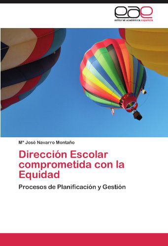 Cover for María José Navarro Montaño · Dirección Escolar Comprometida Con La Equidad: Procesos De Planificación Y Gestión (Paperback Book) [Spanish edition] (2012)