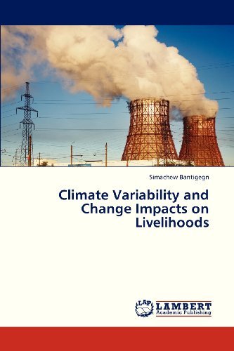 Cover for Simachew Bantigegn · Climate Variability and Change Impacts on Livelihoods (Paperback Bog) (2013)