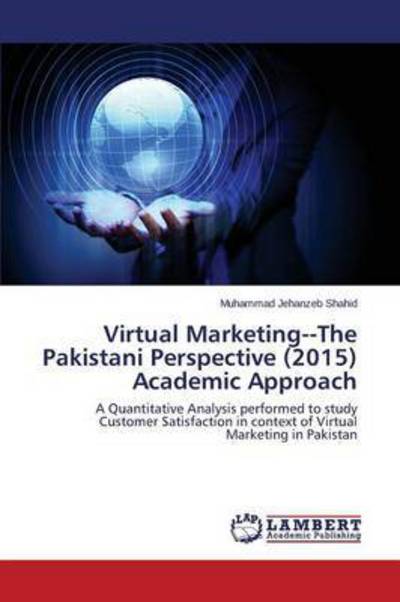 Virtual MarketingThe Pakistani P - Shahid - Books -  - 9783659786990 - October 12, 2015