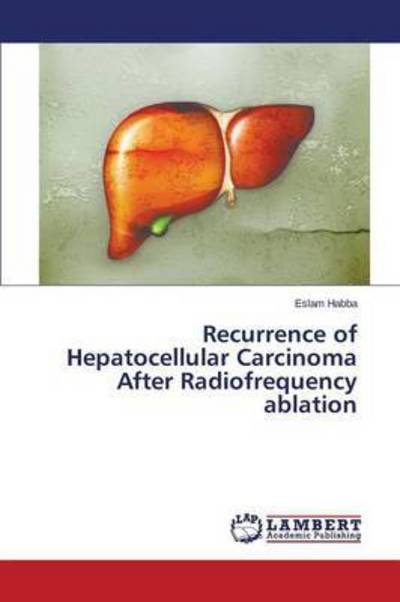 Cover for Habba · Recurrence of Hepatocellular Carc (Book) (2015)