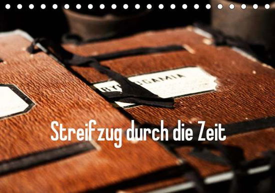 Cover for Kimmig · Streifzug durch die Zeit (Tischk (Book)