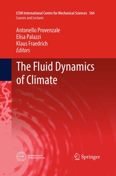 Cover for The Fluid Dynamics of Climate - CISM International Centre for Mechanical Sciences (Paperback Book) [Softcover reprint of the original 1st ed. 2016 edition] (2016)