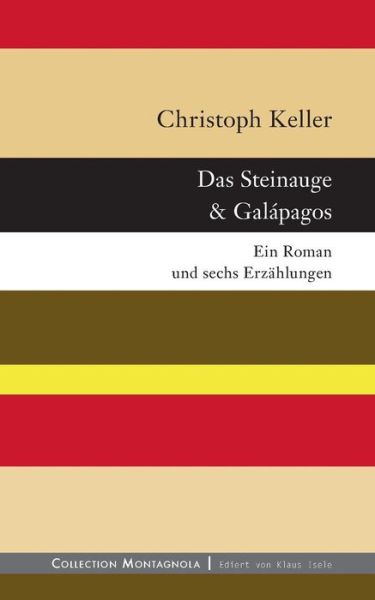 Das Steinauge & Galagagos - Christoph Keller - Książki - Books on Demand - 9783732230990 - 5 sierpnia 2016