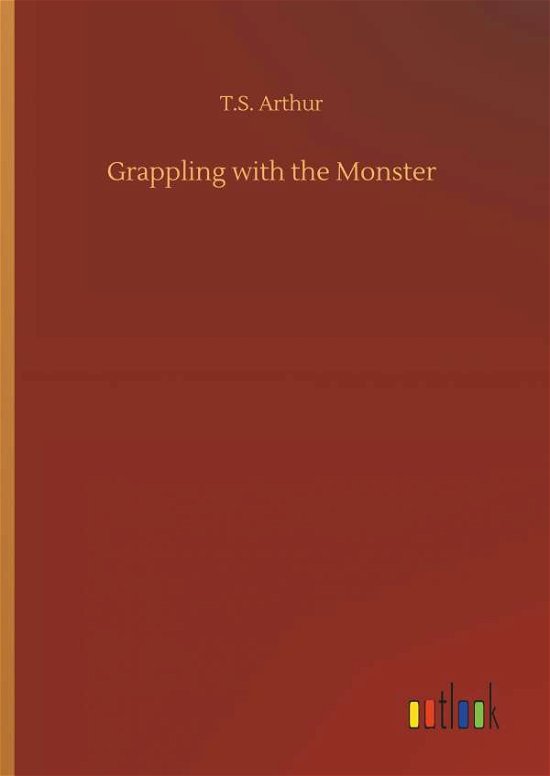 Cover for Arthur · Grappling with the Monster (Bok) (2019)
