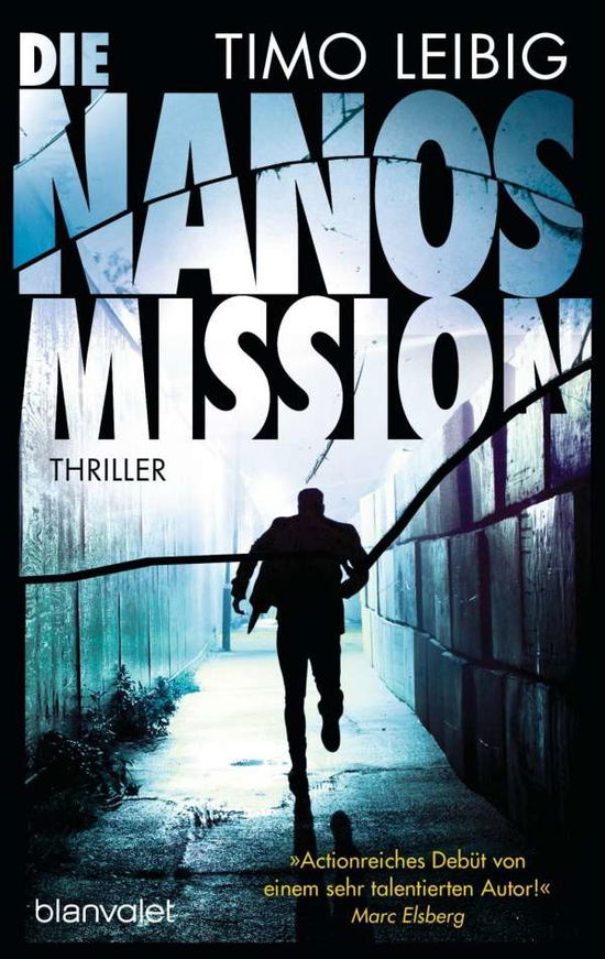 Cover for Timo Leibig · Blanvalet 0899 Leibig.Die Nanos-Mission (Book)