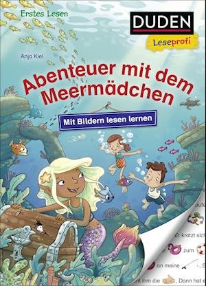 Cover for Anja Kiel · Duden Leseprofi  Mit Bildern lesen lernen: Abenteuer mit dem Meermädchen (Book) (2022)