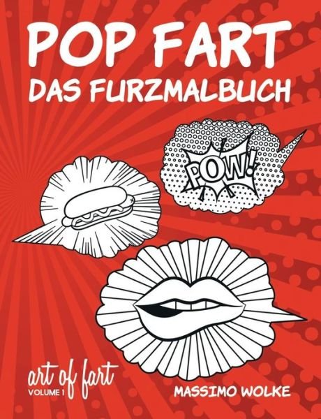 Cover for Wolke · Pop Fart - Das Furzmalbuch (Buch) (2019)