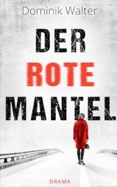 Der rote Mantel - Walter - Andet -  - 9783752621990 - 2. januar 2021