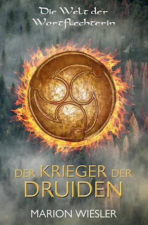 Cover for Marion Wiesler · Der Krieger der Druiden (Paperback Book) (2022)