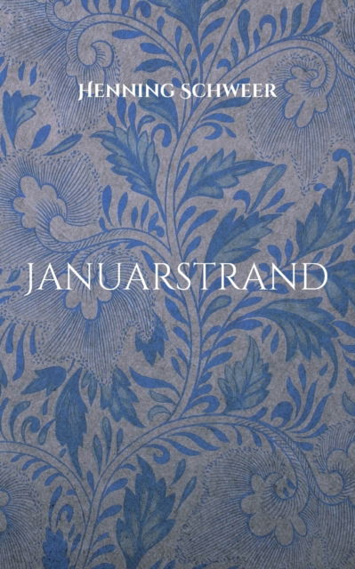 Cover for Henning Schweer · Januarstrand (Paperback Book) (2021)