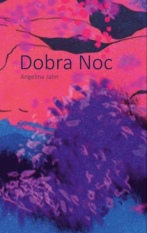 Cover for Angelina Jahn · Dobra Noc (Book) (2024)
