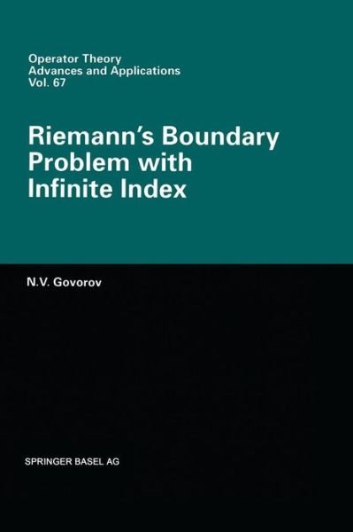 Nikolaj V. Govorov · Riemann's Boundary Problem with Infinite Index - Operator Theory: Advances and Applications (Gebundenes Buch) [1994 edition] (1994)