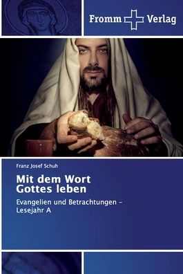 Cover for Franz Josef Schuh · Mit dem Wort Gottes leben (Pocketbok) (2019)
