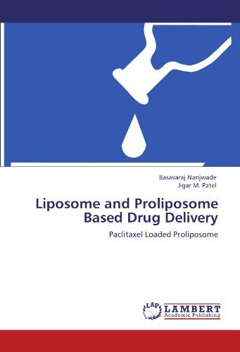 Cover for Jigar M. Patel · Liposome and Proliposome Based Drug Delivery: Paclitaxel Loaded Proliposome (Pocketbok) (2011)