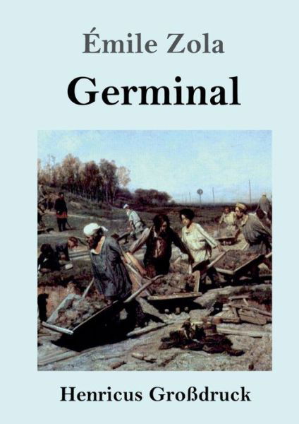 Cover for Émile Zola · Germinal (Grossdruck) (Taschenbuch) (2019)