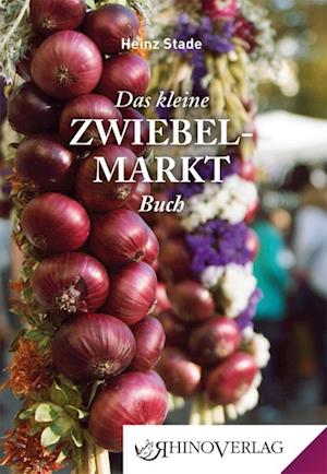 Cover for Heinz Stade · Das kleine Zwiebelmarkt Buch (Book) (2023)