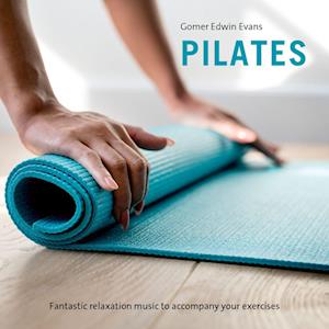 Cover for Gomer Edwin Evans · Pilates (Hörbuch (CD)) (2023)