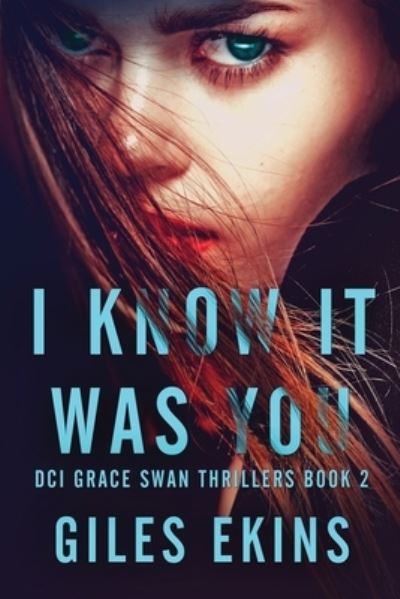 Cover for Giles Ekins · I Know It Was You (Paperback Book) (2022)