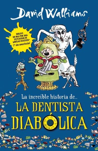 Cover for David Walliams · La Increible Historia De La Dentista Diabolica (Paperback Bog) (2015)