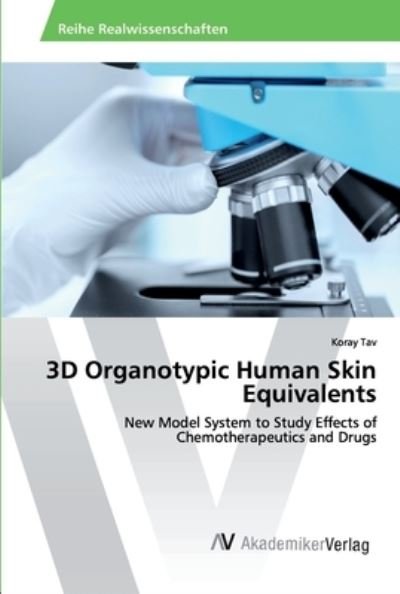 Cover for Tav · 3D Organotypic Human Skin Equivalen (Book) (2019)