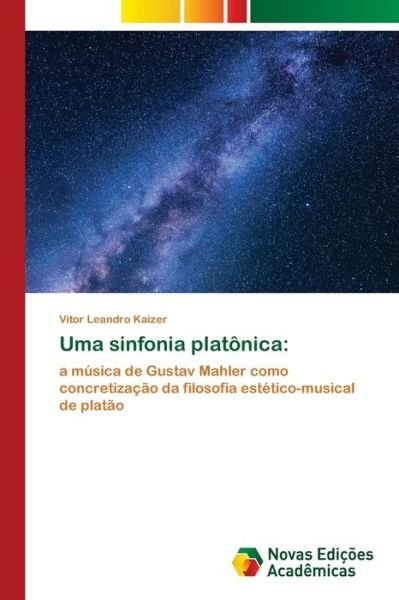 Cover for Kaizer · Uma sinfonia platônica: (Bog) (2020)