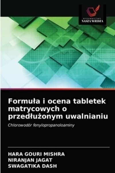 Cover for Hara Gouri Mishra · Formula i ocena tabletek matrycowych o przedlu?onym uwalnianiu (Taschenbuch) (2021)