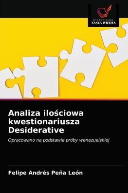 Cover for Felipe Andrés Peña León · Analiza ilo?ciowa kwestionariusza Desiderative (Paperback Book) (2021)