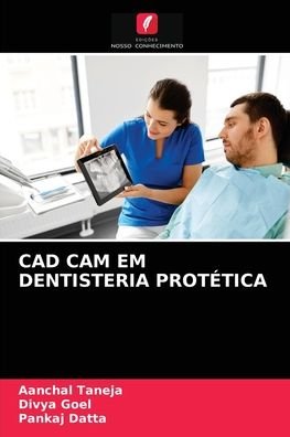 Cover for Aanchal Taneja · CAD CAM Em Dentisteria Protetica (Pocketbok) (2021)
