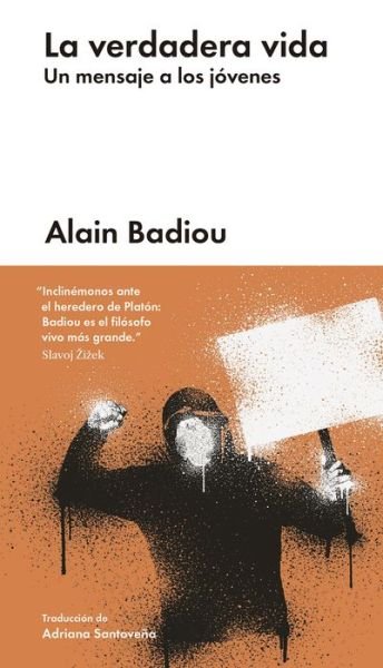 Cover for Alain Badiou · La Verdadera Vida (Inbunden Bok) (2019)