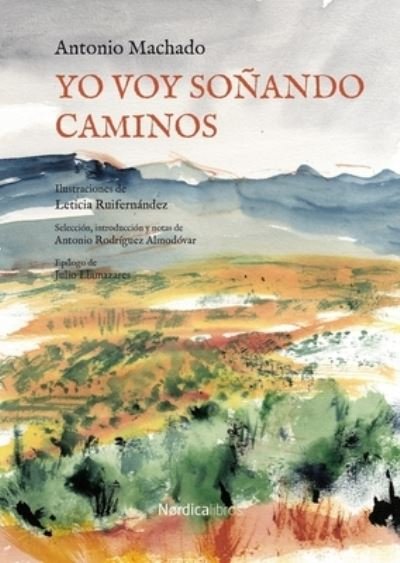 Cover for Antonio Machado · Yo voy sonando caminos (Hardcover Book) (2020)