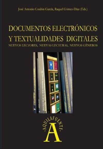 Cover for Raquel Gomez-Diaz Coord · Documentos electronicos y textualidades digitales (Paperback Book) (2018)