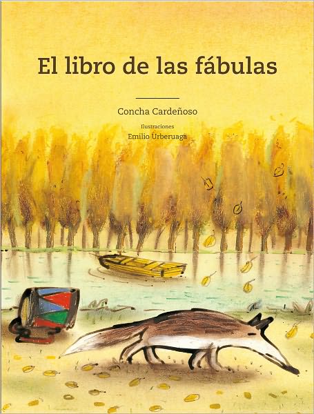 Cover for Emilio Urberuaga · El Libro De Las Fabulas = the Book of Fables (Hardcover Book) (2011)