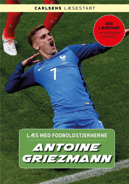 Cover for Christian Mohr Boisen · Læs med fodboldstjernerne: Læs med fodboldstjernerne - Antoine Griezmann (Indbundet Bog) [1. udgave] (2019)