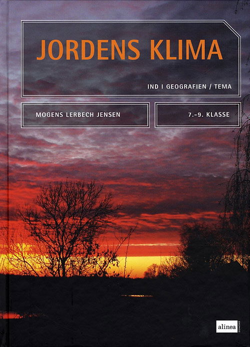 Cover for Mogens Lerbech Jensen · Ind i geografien: Ind i geografien, Jordens klima, Temabog (Bound Book) [1. wydanie] (2009)