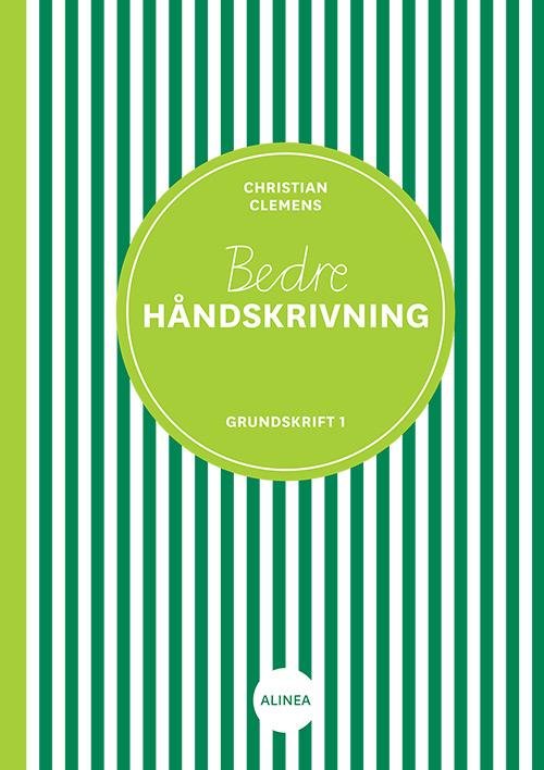 Cover for Christian Clemens · Bedre håndskrivning: Bedre håndskrivning, Grundskrift I (Sewn Spine Book) [2. Painos] (2023)