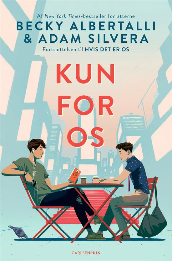 Kun for os - Becky Albertalli; Adam Silvera - Books - CarlsenPuls - 9788727004990 - June 23, 2022