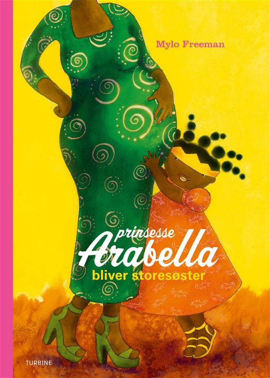 Cover for Mylo Freeman · Prinsesse Arabella bliver storesøster (Innbunden bok) [1. utgave] (2017)