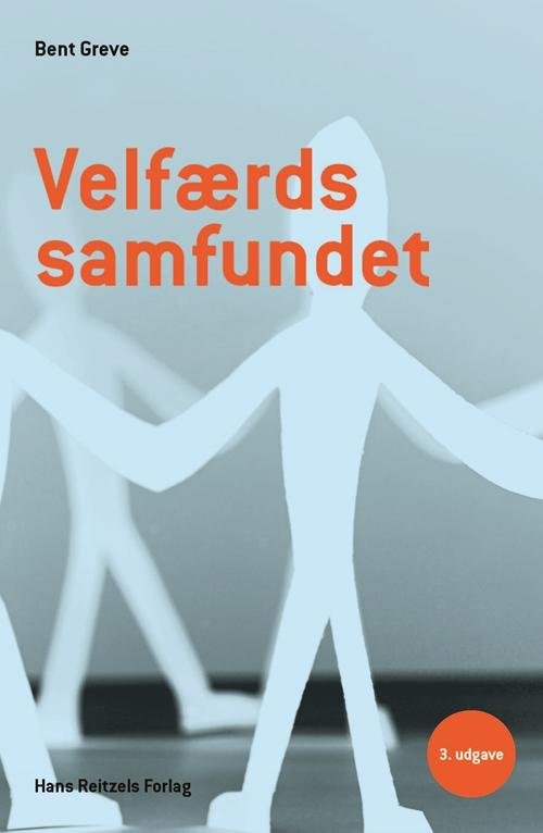 Cover for Bent Greve · Velfærdssamfundet (Sewn Spine Book) [3rd edition] (2015)