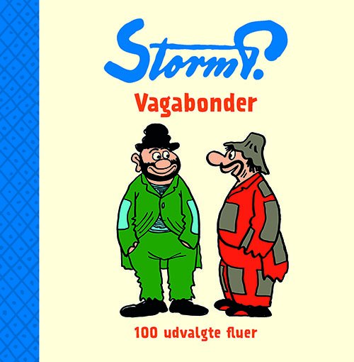 Cover for Storm P. · Storm P.: Storm P. - Vagabonder - Udvalgte fluer (Bound Book) [1e uitgave] (2020)
